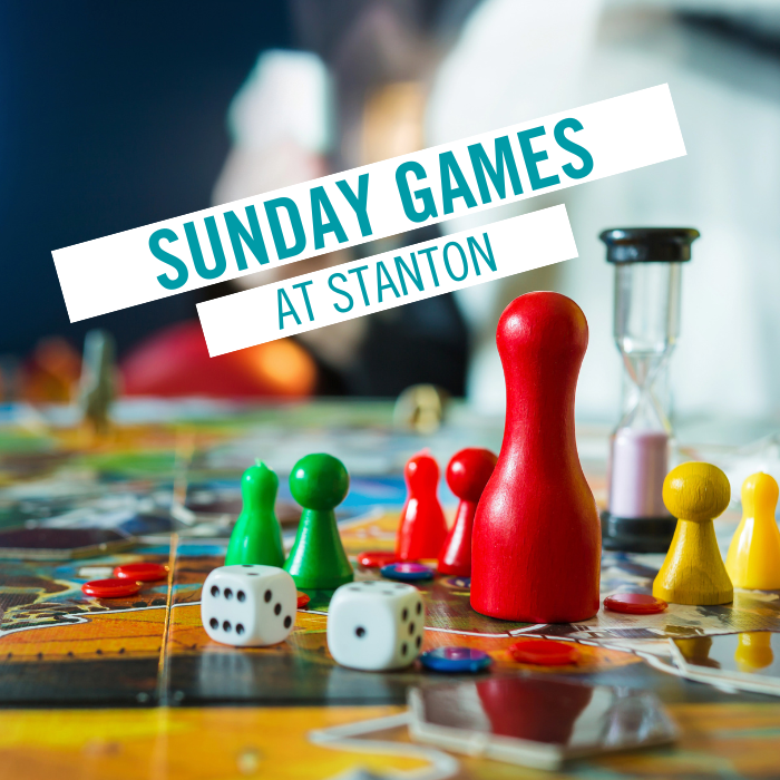 Image of a board game with games pieces and dice. text: Sunday Games at Stanton