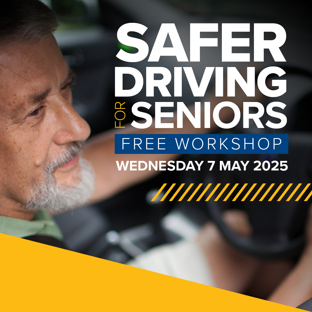 Photo of a man driving with text that says Safer Driving for Seniors Free Workshop