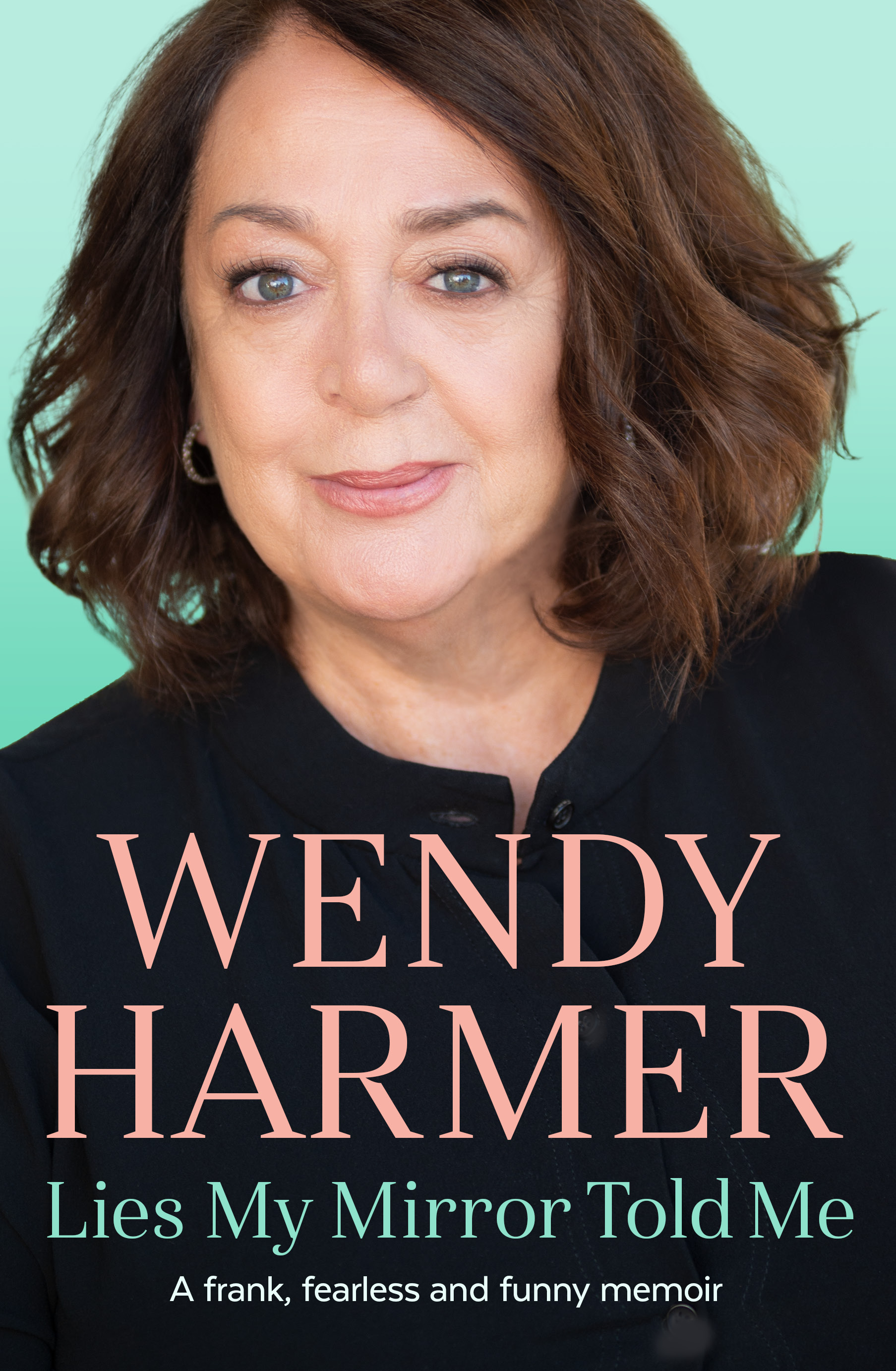Book cover for 'Lies my mirror told me' by Wendy Harmer
