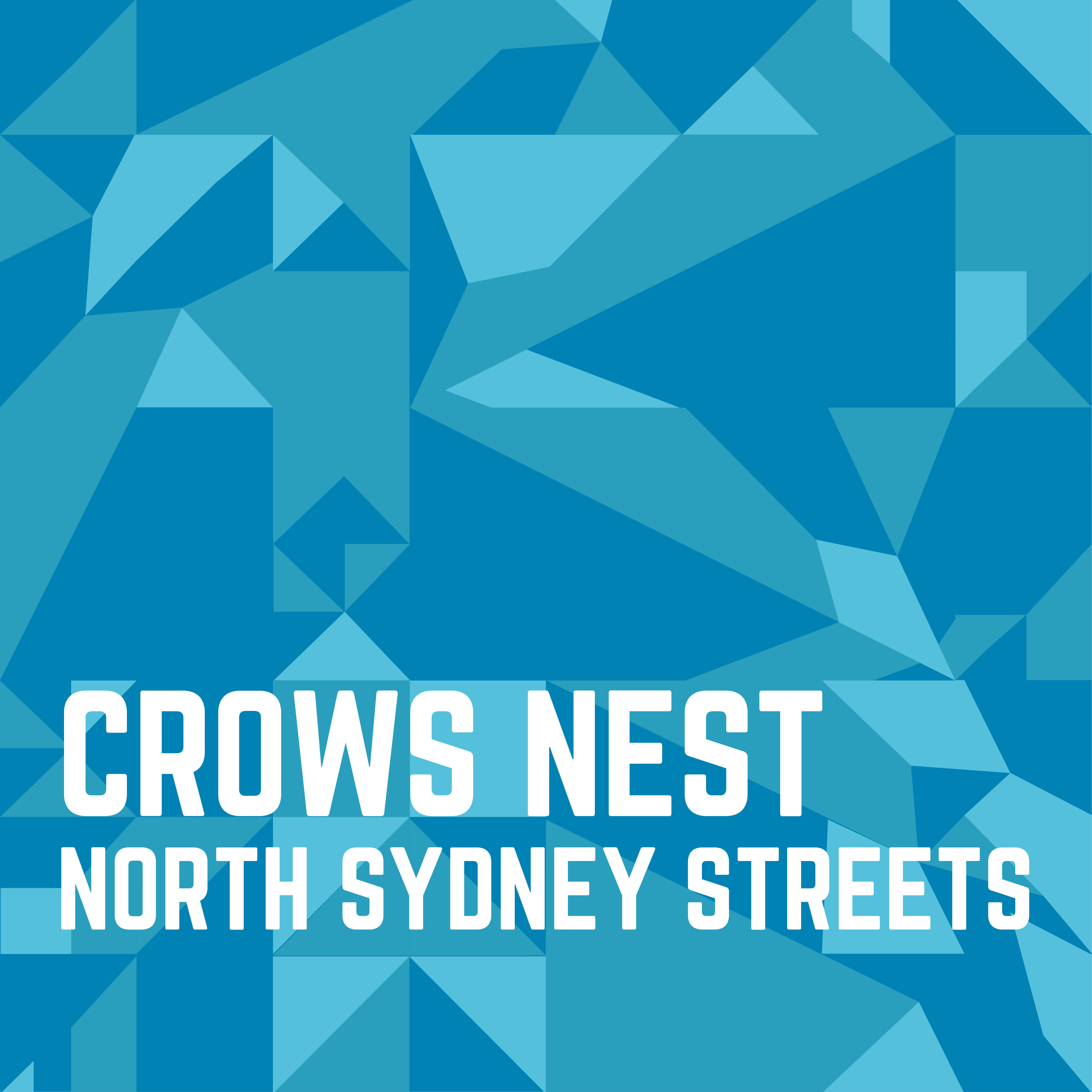 North Sydney Streets: Crows Nest