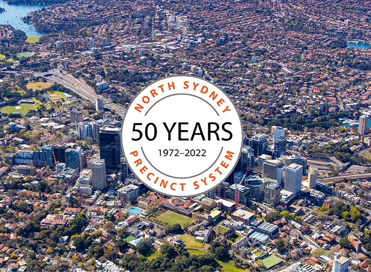 North Sydney Precinct System - 50 years - 1972 to 2022