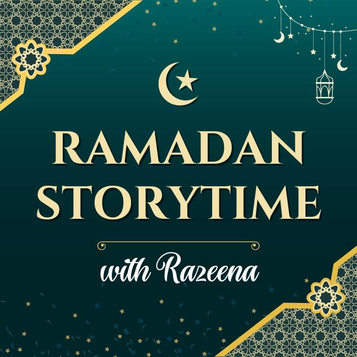 Ramadan Storytime with Razeena