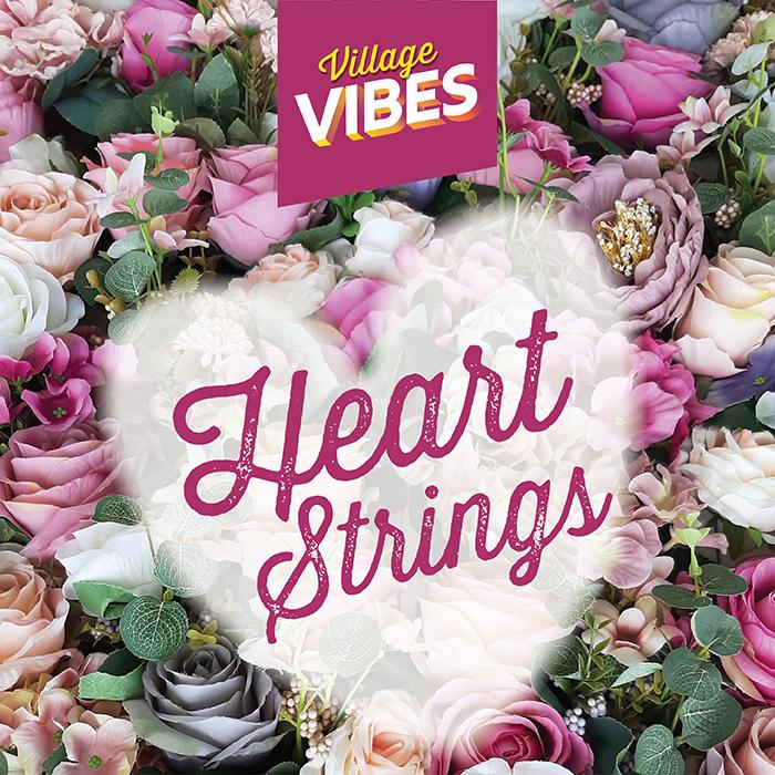Village Vibes - Heart Strings