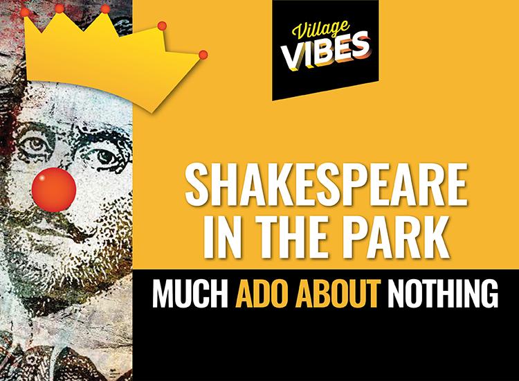 Image of shakespeare with words 'shakespeare in the park much ado about nothing'