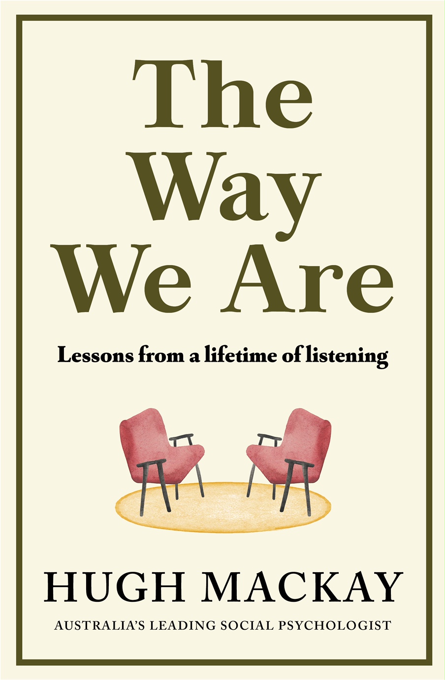Book cover for The Way We Are by Hugh Mackay, depicting two sofa chairs facing each other.